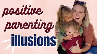 GENTLE PARENTING MISCONCEPTIONS: Positive Discipline Examples & Tips, Dealing W. Toddler Tantrums