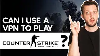 Can I Use a VPN to Play CS:GO?