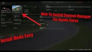 How To Install Assetto Corsa Content Manager And Custom Shaders Patch in 2025 (Start modding AC)