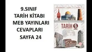 9.  Sınıf Tarih Ders Kitabı Cevapları Sayfa 24 Meb Yayınları 2024 2025