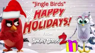 Angry Birds- Red and Silver sing Jingle Birds Audio