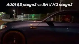 AUDI S3 stage2 vs BMW M2/M3/540