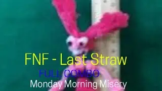 FNF - Last Straw (Hard Mode, Full Combo) Monday Morning Misery