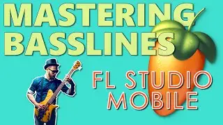 Mastering Basslines in FL Studio Mobile: Step-by-Step Guide for Groovy Tracks 🎶🎹