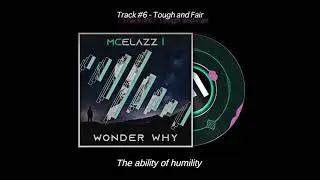 mCelazz I  - Tough and Fair  - Lyrics Video - Track #6
