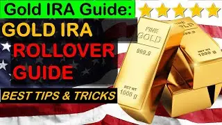 Gold IRA Rollover Guide: How to Rollover 401k into Gold IRA ? 