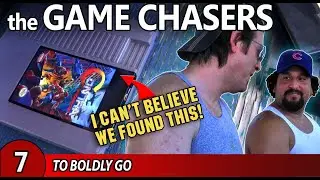 The Game Chasers Ep 7 - To Boldly Go Where No Lazy Crew Has Gone Before