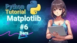 Python Data Science Tutorial: Matplotlib #6 Bars