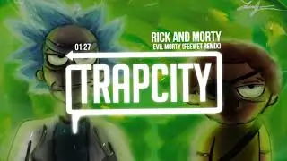 Rick and Morty   Evil Morty Theme Song Feewet Trap Remix