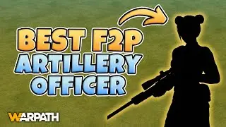 Warpath – Top F2P Artillery Officer