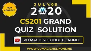 CS201 INTRODUCTION TO PROGRAMING GRAND QUIZ SOLUTION 100% CORRECT| VU MAGIC HELP|