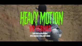 VR FERRAS -HEAVY MOTION -(VIDEO OFICIAL) TRAP MEXICANO
