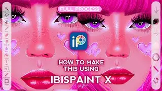 Full Process | ibisPaint x