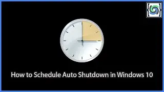 How to Schedule Auto Shutdown in Windows 10
