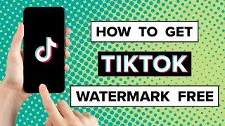 How To Get Tiktok Video Without Watermark (2023)