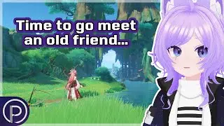 【GENSHIN IMPACT】Let's go say hi to Dainsleaf!