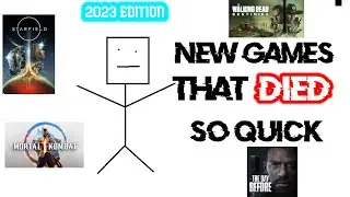 New Games That Died So Quick (2023 Edition)