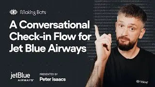 Building A Conversational Check in Flow for Jet Blue | Making Bots