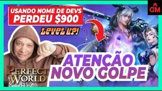 ATENÇÃO NOVO GOLPE NO MUNDO DO PERFECT WORLD CUIDADO PARA NÃO SER ROUBADO!