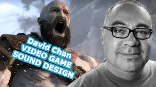 MASS EFFECT, GOD OF WAR, Video Game Sound Designer David Chan! Architects of Imagination 
