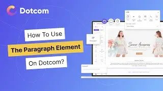 Mastering the Use of the Paragraph Element on Dotcom | #dotcom #paragraph #tutorial