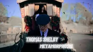 METAMORPHOSIS - THOMAS SHELBY | TOMMY SHELBY SIGMA EDIT 🔥😎