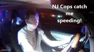 New Jersey Cops pull me over for speeding!