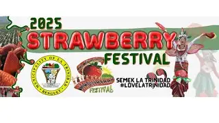 La Trinidad Strawberry Festival 2025 PM