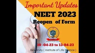 Latest NEET 2023 updates Reopen form portal