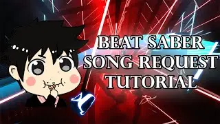 Beat Saber Song Request Tutorial Twitch Mod