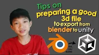 Tips on Preparing a Good 3D file to Export from Blender to Unity