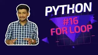 #16 INTRODUCING FOR LOOPS ||WHAT IS FOR LOOP IN PYTHON || BEST PYTHON TUTORIAL[FOR LOOPS]||BY MAYANK