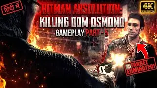 Killing Dom Osmond  Hitman absolution (Part 5 )