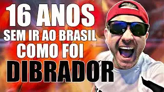 DIBRADOR - MINHA VIAGEM AO BRASIL DEPOIS DE 16 ANOS