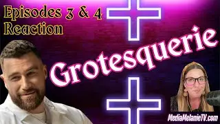 ‘Grotesquerie’ Episodes 3 & 4 Reactions & Review