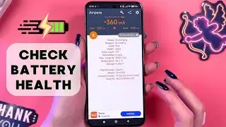 How to Check Xiaomi 13 Battery Health Using Ampere App