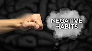 Fight Your Negative Habit Thoughts