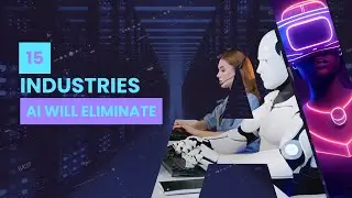 15 Jobs That AI WILL Elimanate First