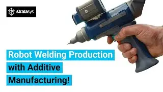 Shape Corp Uses Additive Manufacturing for Robot Welding Production
