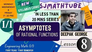 (New Syllabus TU 2080)"IN LESS THAN 20 MINUTES SERIES"-8 Asymptotes Of Rational Functions