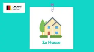 Goethe Zertifikat A1 Start Deutsch 1 Wortschatz Zu Hause