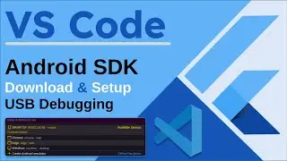 Android device is not showing in VS Code/Android Studio Flutter | Debugger not working in VS Code