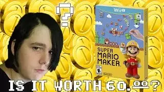 Is Super Mario Maker Really Worth It's $60 Purchase Price?