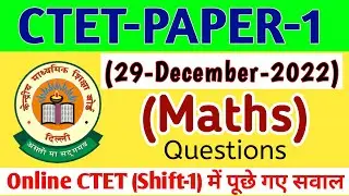 Ctet Paper 1 Maths | 29 December 2022 Online Paper Ctet |