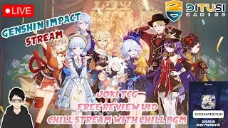 [🔴LIVE] Libur limited, tapi cintaku unlimited | Joki TCG & Chill Stream | Genshin Impact Indonesia