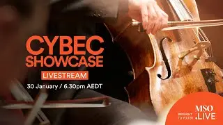 Cybec Showcase | Music and Ideas | Melbourne Symphony Orchestra