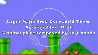 Super Mario Bros. Overworld Theme - BEATDASH