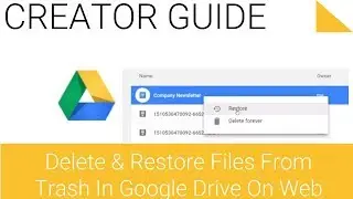 Delete and Restore Files from Trash on the Web - 3.4 - Getting Started with Google Drive Series