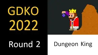 GDKO 2022 Round 2 - Dungeon King