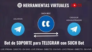 Directo - Crear un BOT de SOPORTE para TELEGRAM con SUCH BOT